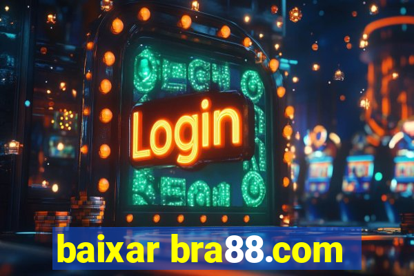 baixar bra88.com